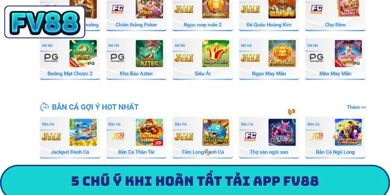 Hướng Dẫn Tải App FV88 - 3 Cách Bảo Mật Tài Khoản 5 Sao 5 chú ý khi hoàn tất tải app FV88