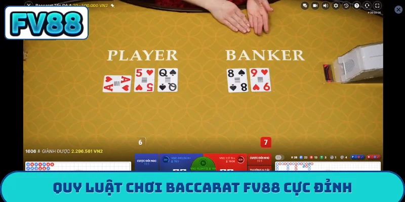 Baccarat FV88 - 4 Kỹ Năng Làm Giàu Từ Con Số 0 Cực Dễ Quy luật chơi Baccarat FV88 cực đỉnh